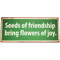 Metalskilt - "Seeds of Friendship"